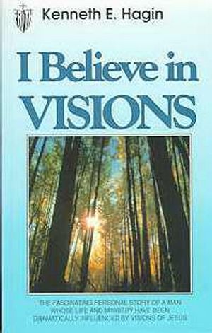 I Believe In Visions