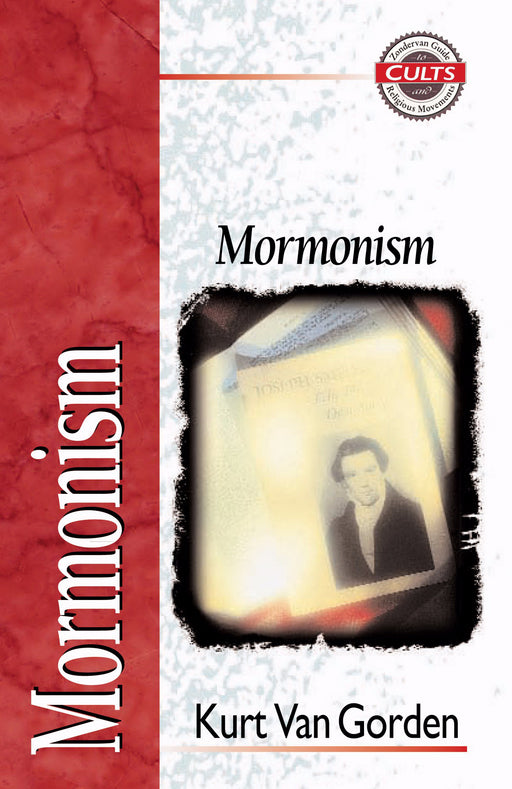 Mormonism (Zondervan Guide To Cults & Religious Movements)