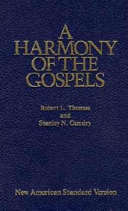 Harmony Of The Gospels NASB