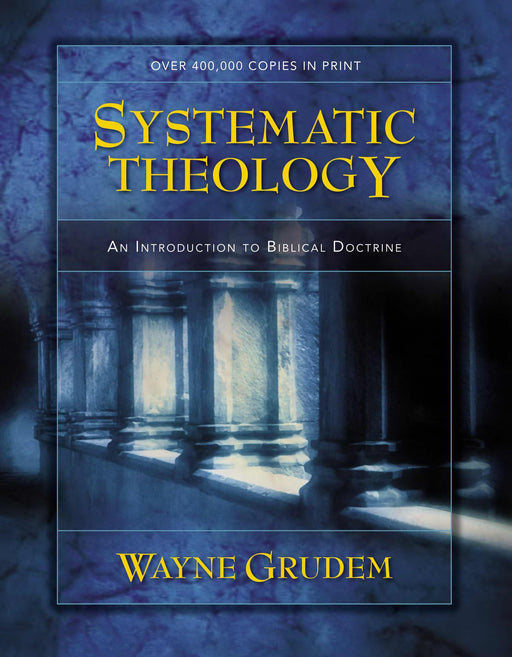 Systematic Theology-Introduction To Bible Doctrine