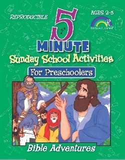 Five Minute Sunday School Activities For Preschoolers: Bible Adventures (Ages 2-5)