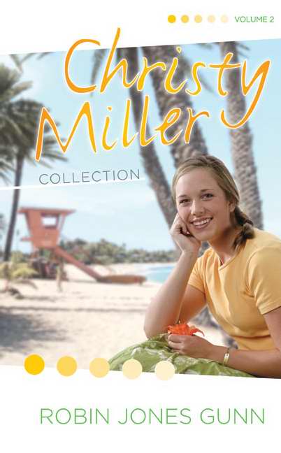 Christy Miller Collection Volume 2 (Books 4-6)