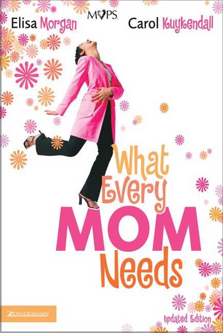 What Every Mom Needs (Updated)