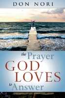 Prayer God Loves To Answer