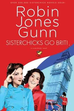Sisterchicks Go Brit!