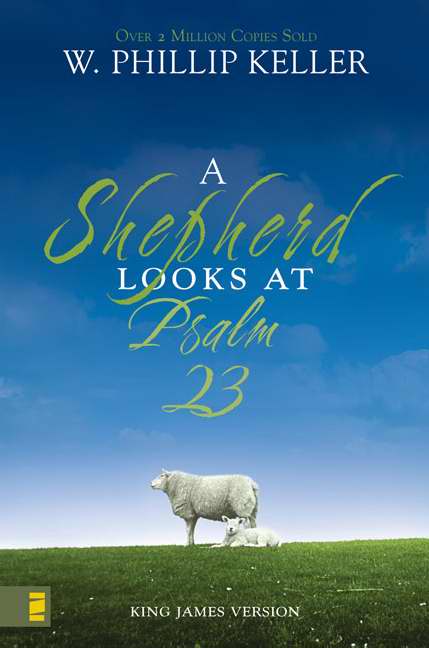 A Shepherd Looks At Psalm 23 (KJV)