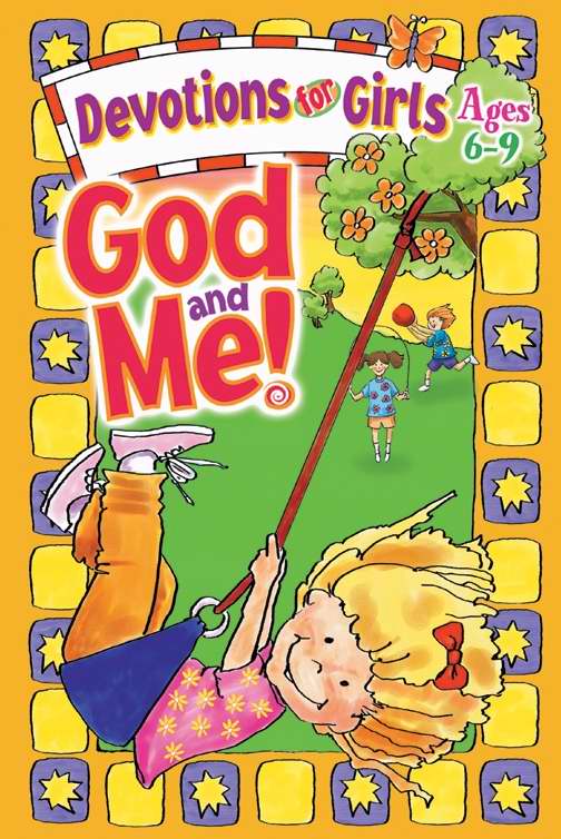God And Me! V1: Devotions For Girls (Ages  6-9)