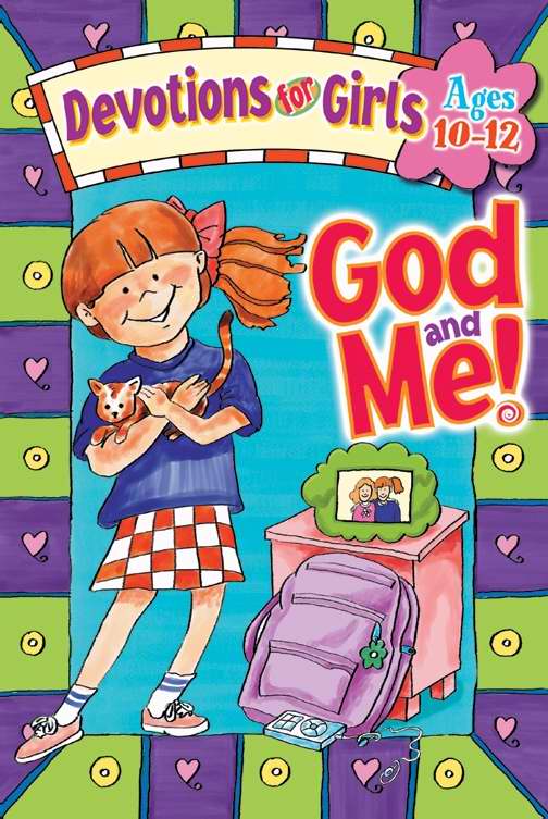 God And Me! V1: Devotions For Girls (Ages 10-12)