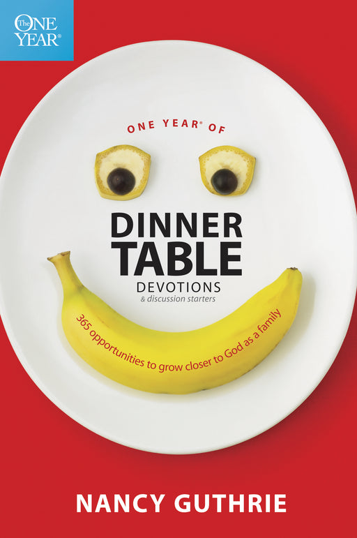 One Year Of Dinner Table Devotions And Discussion