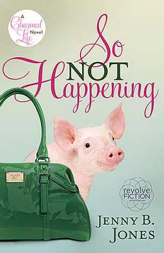 So Not Happening (Charmed Life Novel V1)