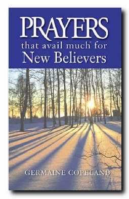Prayers That Avail Much For New Believers