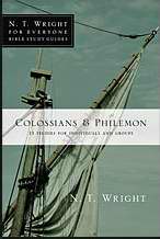 Colossians & Philemon (N T Wright For Everyone)