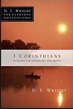 1 Corinthians (N T Wright For Everyone)