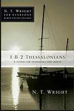 1 & 2 Thessalonians (N T Wright For Everyone)