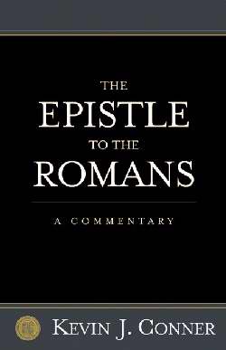Epistle To The Romans: A Commentary