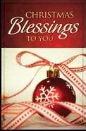 Tract-Christmas Blessings To You (KJV) (Pack Of 25) (Pkg-25)