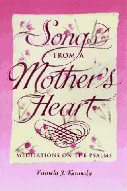 Songs From A Mother's Heart