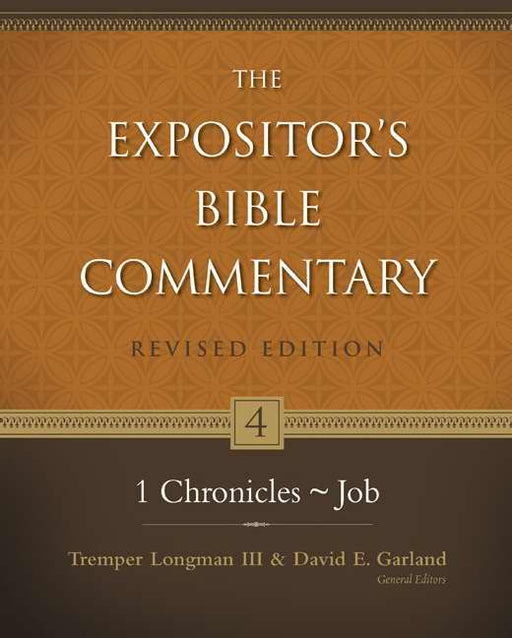 1 Chronicles-Job: Volume 4 (Expositor's Bible Commentary) (Revised)