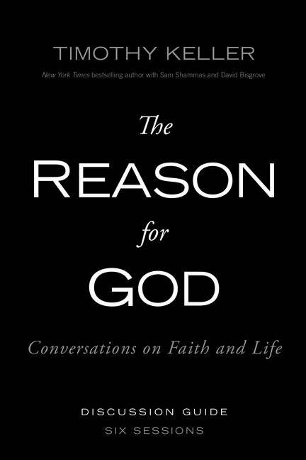 Reason For God Discussion Guide
