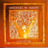 Audio CD-Worship/Michael W Smith