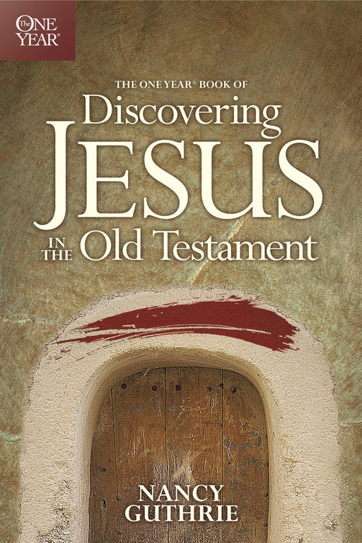One Year Book Of Discovering Jesus In Old Testament