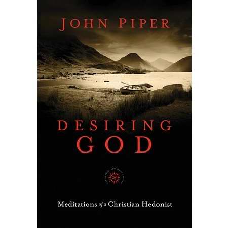 Desiring God (25th Anniversary Reference Edition)