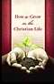 Tract-How To Grow In The Christian Life (KJV) (Pack of 25) (Pkg-25)