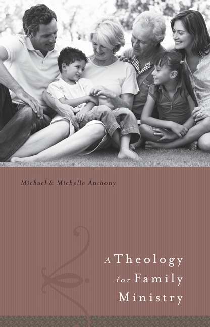 Theology For Family Ministry