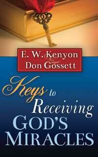 Keys To Receiving Gods Miracles (Jul 2011)