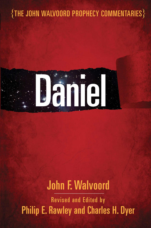 Daniel (John Walvoord Prophecy Commentaries)