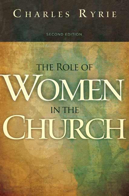 Role Of Women In The Church (Second Ed)