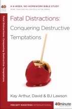 Fatal Distractions (40 Minute Bible Study)