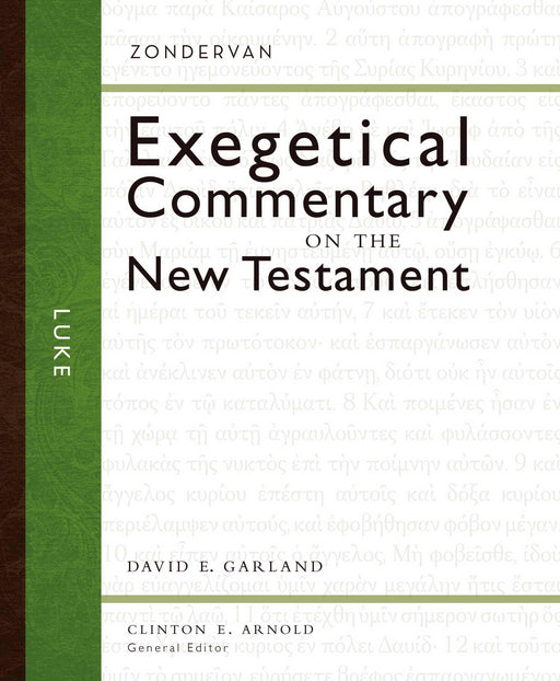 Luke (Zondervan Exegetical Commentary On The New Testament)