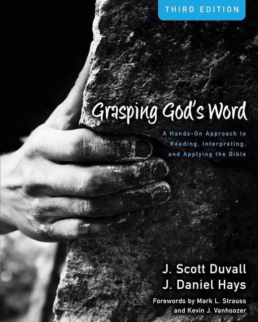Grasping God's Word (Third Edition)