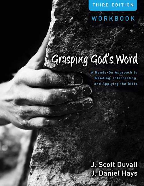 Grasping God's Word Workbook (Third Edition)