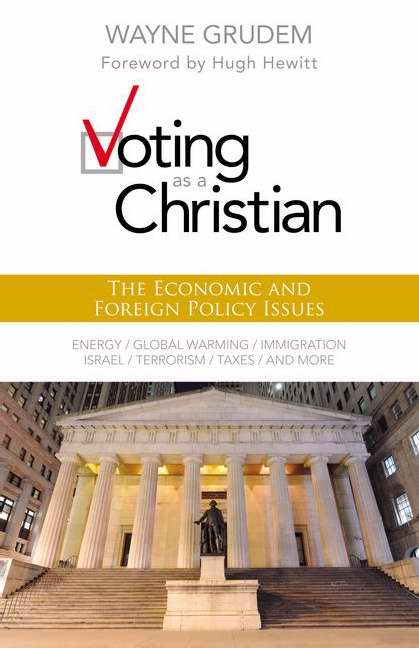 Voting As A Christian: Economic & Foreign Policy