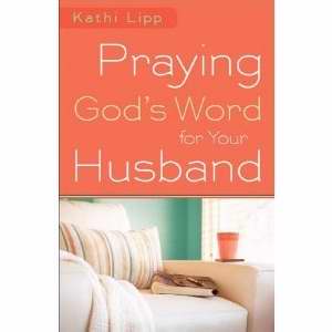 Praying God's Word For Your Husband