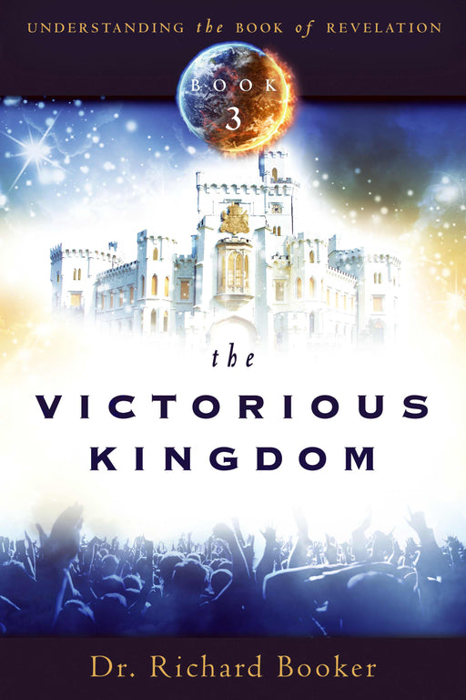 Victorious Kingdom (Understand Revelation V3)