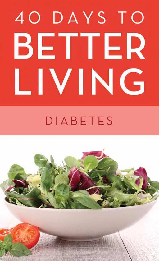 40 Days To Better Living: Diabetes-Mass Market