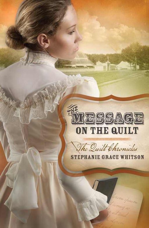 Message On The Quilt (Quilt Chronicles V3)