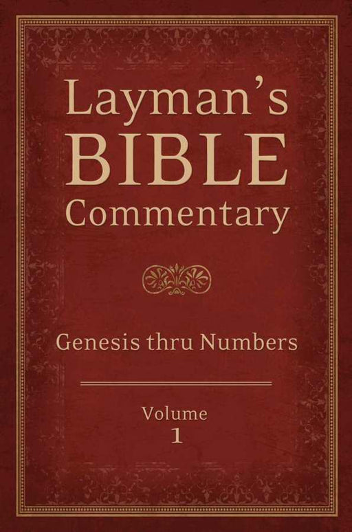 Layman's Bible Commentary V 1: Genesis Thru Numbers