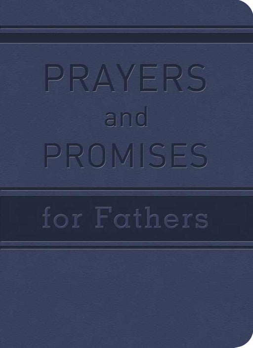 Prayers And Promises For Fathers-Blue Dicarta