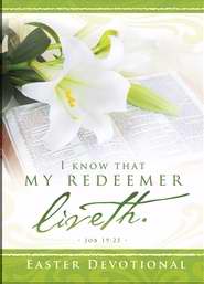 I Know That My Redeemer Liveth Devotional (Pack Of 6) (Pkg-6)