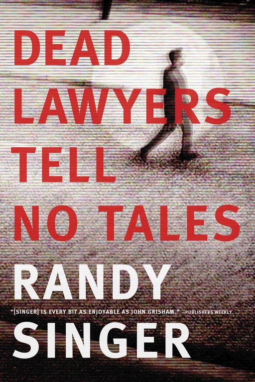 Dead Lawyers Tell No Tales-Softcover