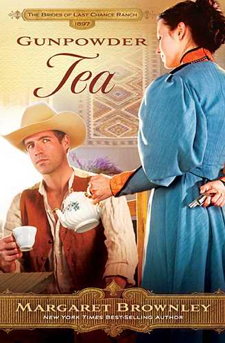 Gunpowder Tea (Brides Of Last Chance Ranch)