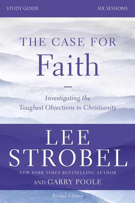 The Case For Faith Study Guide (Revised)