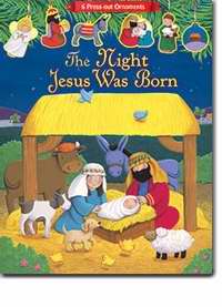 The Night Jesus Was Born (Includes 6 Press-Out Ornaments)