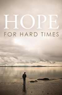 Tract-Hope For Hard Times (Pack of 25) (Pkg-25)