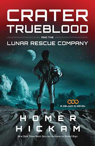 Crater Trueblood And The Lunar Rescue Company (Helium-3 Novel)