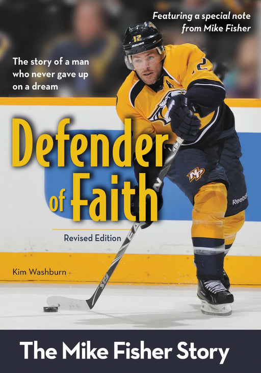 Defender Of Faith: Mike Fisher Story (Revised)
